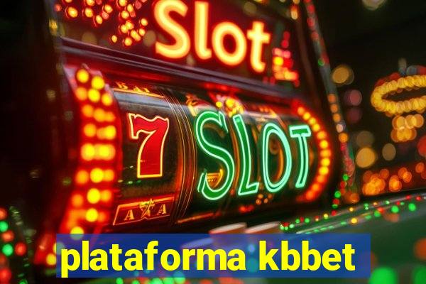 plataforma kbbet